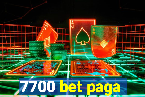 7700 bet paga